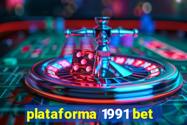 plataforma 1991 bet